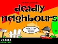 Deadly Neighbours ஆன்லைன் விளையாட